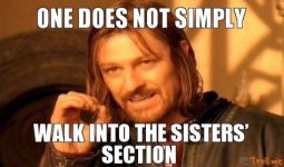 one-does-not-simply-walk-into-the-sisters-section.jpg