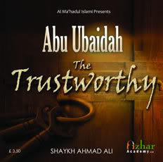 AbuUbaidahTheTrustworthy-1.jpg