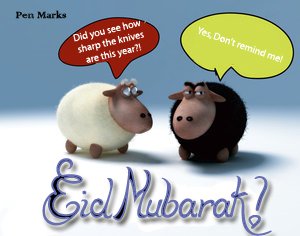 Eid AlAdha by Pen Marks 1 - Eid Mubarak - Baaaa'