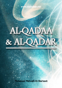 Fate20And20Destiny 1 - al Qadaa & al Qadar [in detail]