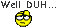 wellduh-1.gif