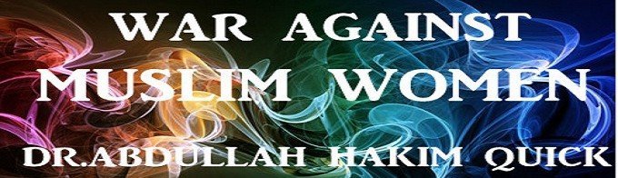 TheWarAgainstMuslimWomenAbdullahHakimQui 1 - -!- The War Against Muslim Women  -!-