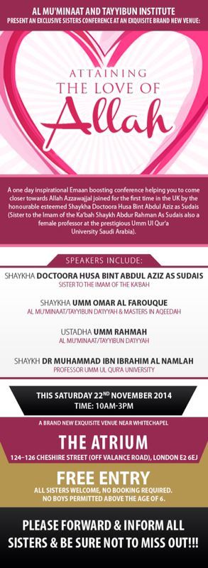 al Muminaat 1 - Al Mu'minaat Sisters Conference: 'Attaining the Love of Allah' (22/11/14) * FREE *