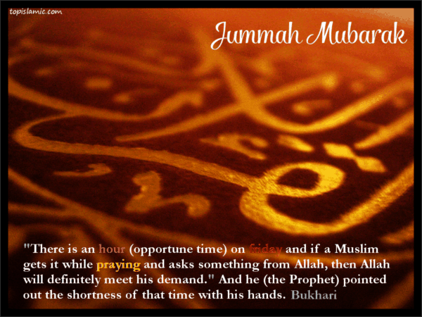 jummah hour 1 - *** Sa'at Al Istijabah ***