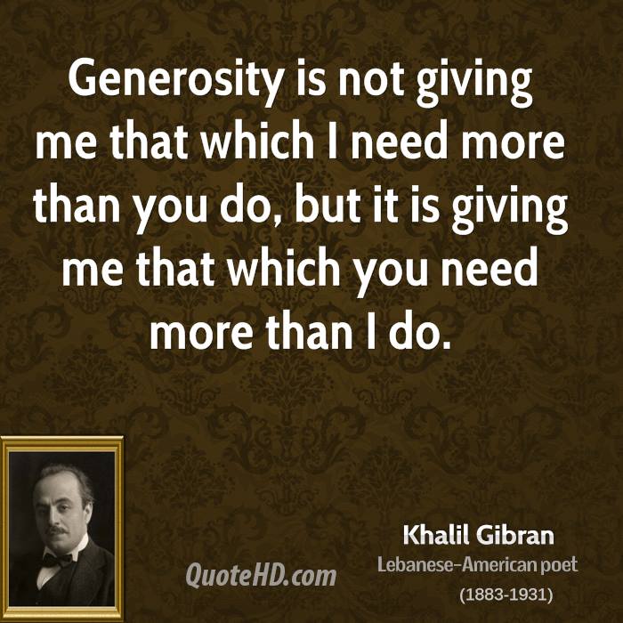 343996057khalilgibranpoetquotegenerosity 1 - Beautiful Quotes, Proverbs, Sayings