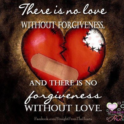 thereisnolovewithoutforgivenessandtherei 1 - Beautiful Quotes, Proverbs, Sayings