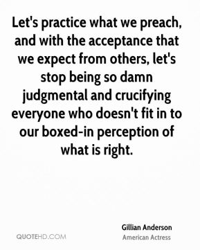 gillianandersonquoteletspracticewhatwepr-1.jpg