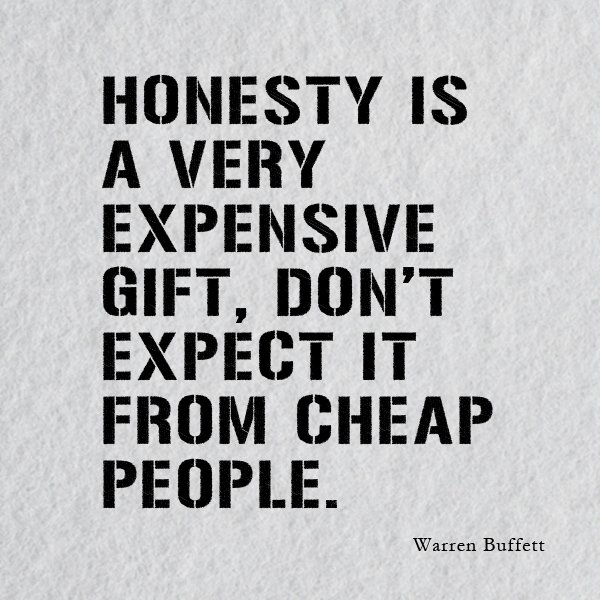 HonestyisaveryexpensivegiftDontexpectitf 1 - Beautiful Quotes, Proverbs, Sayings