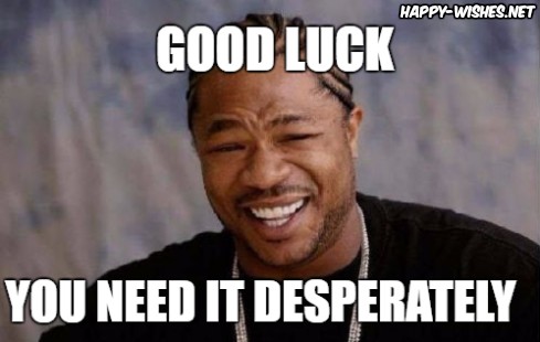 1Goodluckmemes-1.jpg