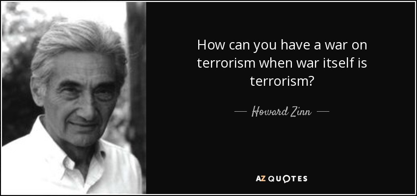quotehowcanyouhaveawaronterrorismwhenwar-1.jpg