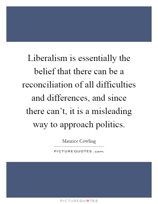liberalismisessentiallythebeliefthatther-1.jpg